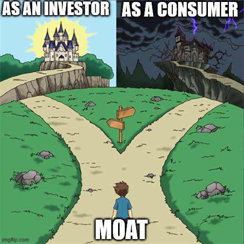 Moat | As an investor; As a consumer; Moat | image tagged in two paths,finance,money,stocks,consumer | made w/ Imgflip meme maker