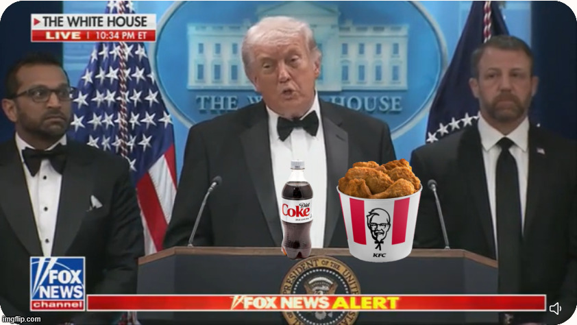The WHCD was no picnic | image tagged in the whcd was no picnic,hangery,kfc and diet coke,maga meal,we'll do it again enter at your own risk | made w/ Imgflip meme maker