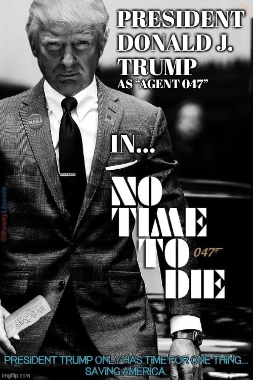 Another assassination attempt from one of the leftist media’s brainwashed rabble | As “Agent 047” | image tagged in political meme,president trump,agent 047,time for one thing,saving america,another attempt | made w/ Imgflip meme maker