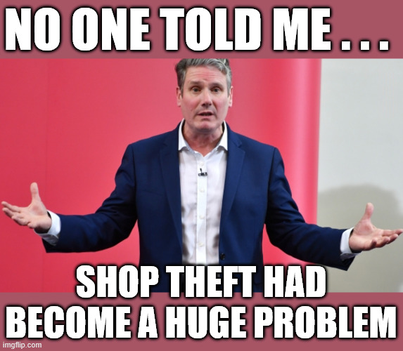 Starmer - No one told me !!! | No one told me . . . #Immigration #Starmerout #Labour #KeirStarmer #labourisdead #nevervotelabour #Antisemitism #Savile #Paedo #Worboys #GroomingGangs #Paedophile #IllegalImmigration #Immigrants #Invasion #StarmerResign #strikes #DigitalID #ID Starmerout Labour Starmer Mandelson Rayner Blair KeirStarmer labourisdead Illegal Immigration Immigrants Invasion StarmerResign Island of strangers Lucy Connolly Two-Tier Justice Andy Burnham Hadush Kebatu Iran war Reeves Labour Budget #Mandleson; . . . Labour is never the answer; Shame on you if you're one of the 'misguided dreamers' who voted Starmer / Labour into power; Remember !!! - Voting Labour is 'NEVER' the answer !!! Shop Theft had become a huge problem | image tagged in starmer,mandelson,epstein,labour,lies liar | made w/ Imgflip meme maker