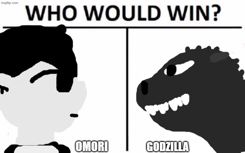 Omori vs Godzilla - WHO WOULD WIN? | OMORI; GODZILLA | image tagged in memes,who would win,godzilla,omori | made w/ Imgflip meme maker