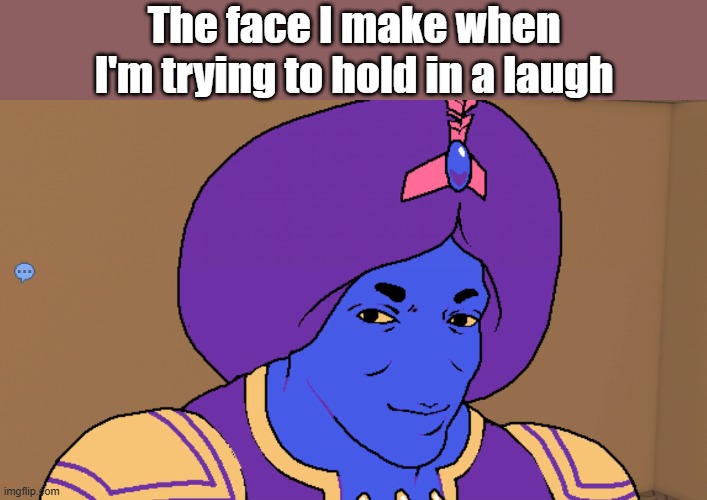 I try to hold it in | The face I make when I'm trying to hold in a laugh | image tagged in flocci,laugh | made w/ Imgflip meme maker