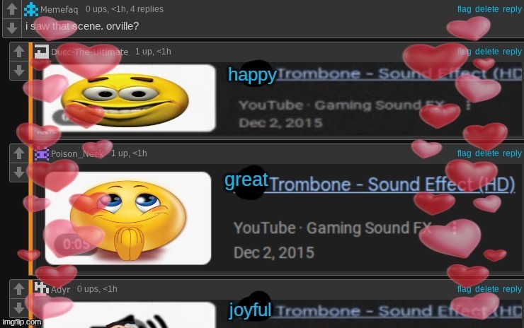 its a temp now (I will make the angry version a temp too) | image tagged in happy trombone - sound effect hd | made w/ Imgflip meme maker