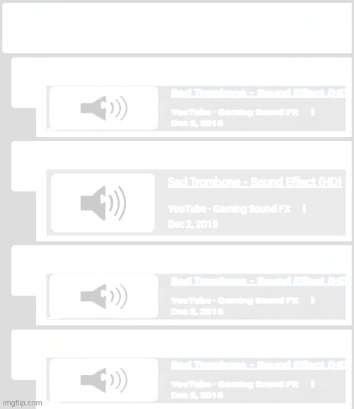 Sad Trombone - Sound Effect (HD) (unedited sad trombone) | image tagged in sad trombone - sound effect hd unedited sad trombone | made w/ Imgflip meme maker