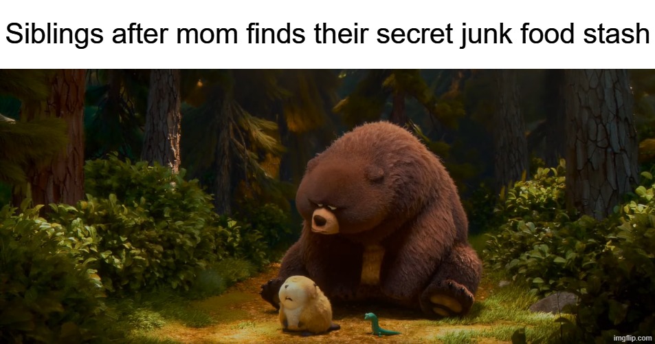 Guess secrets can't last forever | Siblings after mom finds their secret junk food stash | image tagged in memes,funny,food,disney | made w/ Imgflip meme maker