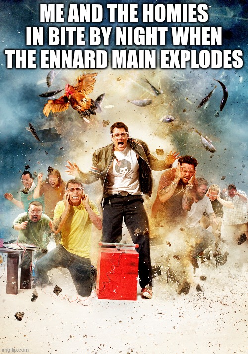 Ennard when he transforms back into his normal form | me and the homies in bite by night when the ennard main explodes | image tagged in fnaf,bite,bye,night | made w/ Imgflip meme maker