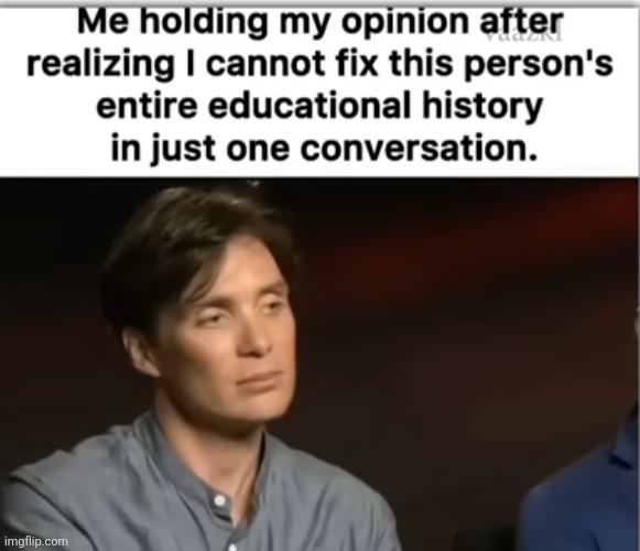 ever feel like this | image tagged in stupid libtards lol lmao | made w/ Imgflip meme maker