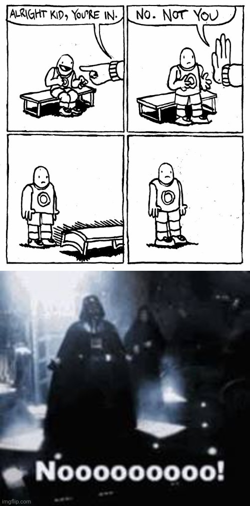 Left out | image tagged in nooooo,pick,comics,dark humor,memes,left out | made w/ Imgflip meme maker