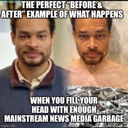 Cole Allen | The perfect “before & after” example of what happens; When you fill your head with enough mainstream news media garbage | image tagged in cole allen | made w/ Imgflip meme maker