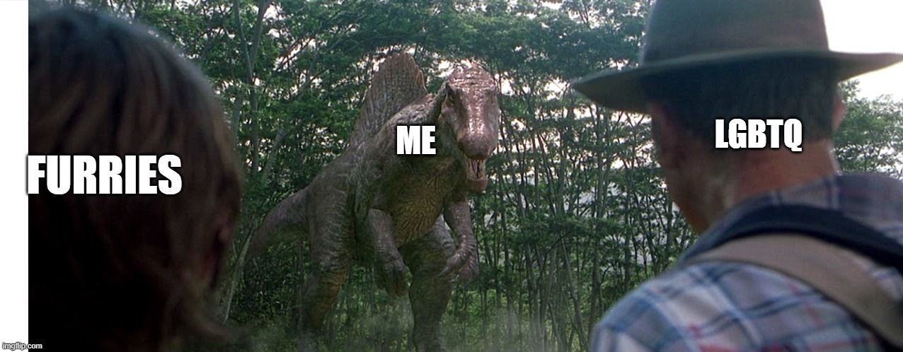 I lgbtq meme | LGBTQ; me; furries | image tagged in spinosaurus alleyway,remix | made w/ Imgflip meme maker