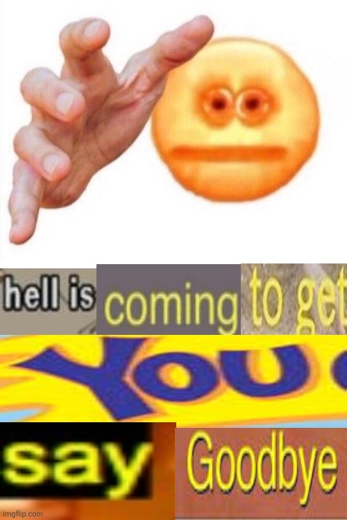 image tagged in cursed emoji hand grabbing,blank white template | made w/ Imgflip meme maker