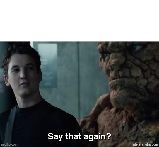 Say that again? | image tagged in say that again | made w/ Imgflip meme maker