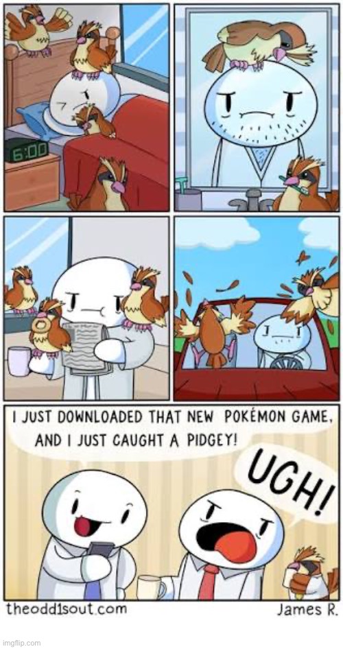 The Odd 1s Out | image tagged in comics,the odd 1s out,birds,annoying,pokemon,pidgey | made w/ Imgflip meme maker