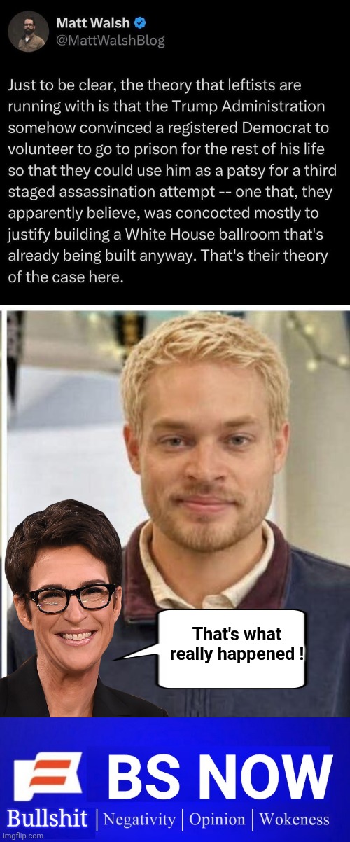 A real crackpot conspiracy theory | That's what really happened ! | image tagged in img 12 jpeg,mad,cow,conspiracy | made w/ Imgflip meme maker