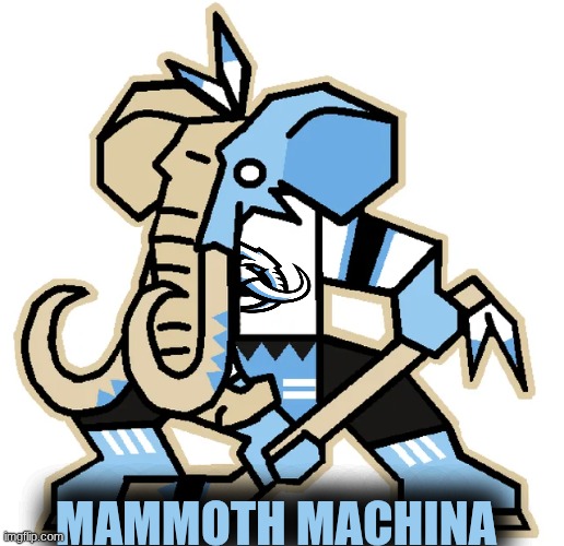 Utah Mammoth meme | mammoth machina | image tagged in utah,mammoth,sports,hockey,nhl,ice hockey | made w/ Imgflip meme maker
