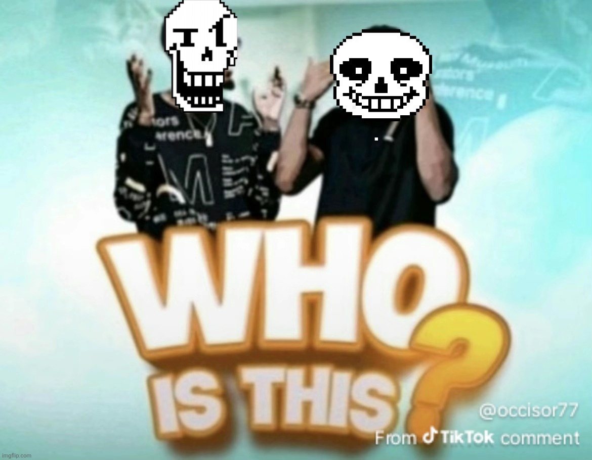 Who is this? | image tagged in who is this | made w/ Imgflip meme maker