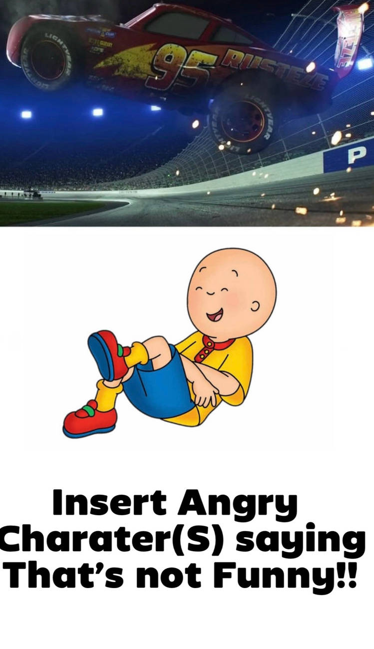 Who tells Caillou to stop Laughing at LM's Crash Blank Meme Template