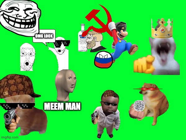 Funni | omg look; meem man | image tagged in meme,memes,meme man,comrade mario,lol so funny,fun | made w/ Imgflip meme maker