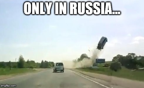 ONLY IN RUSSIA... | image tagged in only in russia | made w/ Imgflip meme maker