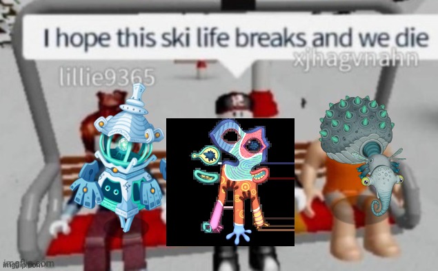 Ruin element MfS be like: | image tagged in ski life | made w/ Imgflip meme maker