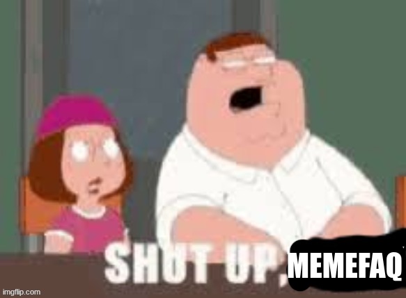 Shut up Toady | memefaq | image tagged in shut up toady | made w/ Imgflip meme maker