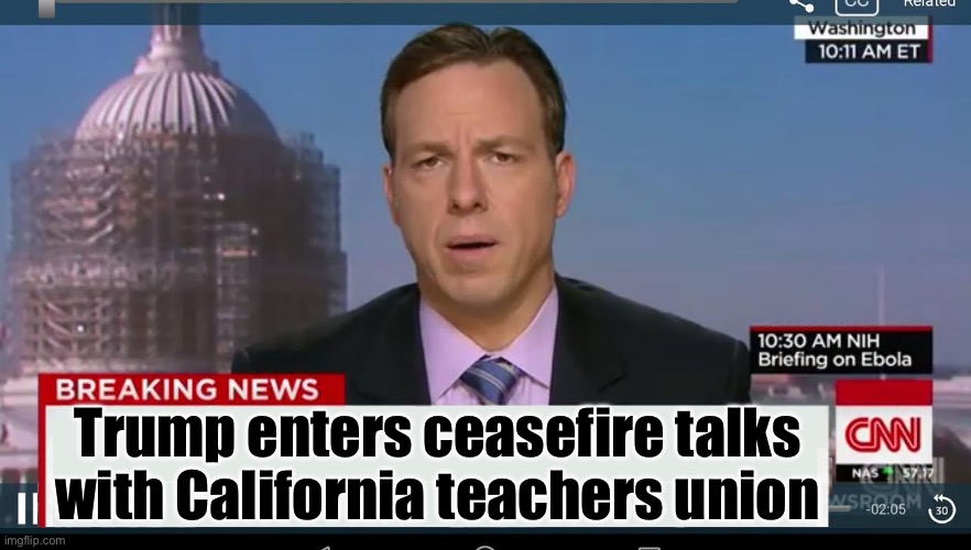 The union will stop sending assassins when all Epstein victims are exposed | Trump enters ceasefire talks with California teachers union | image tagged in cnn breaking news template,assassin | made w/ Imgflip meme maker