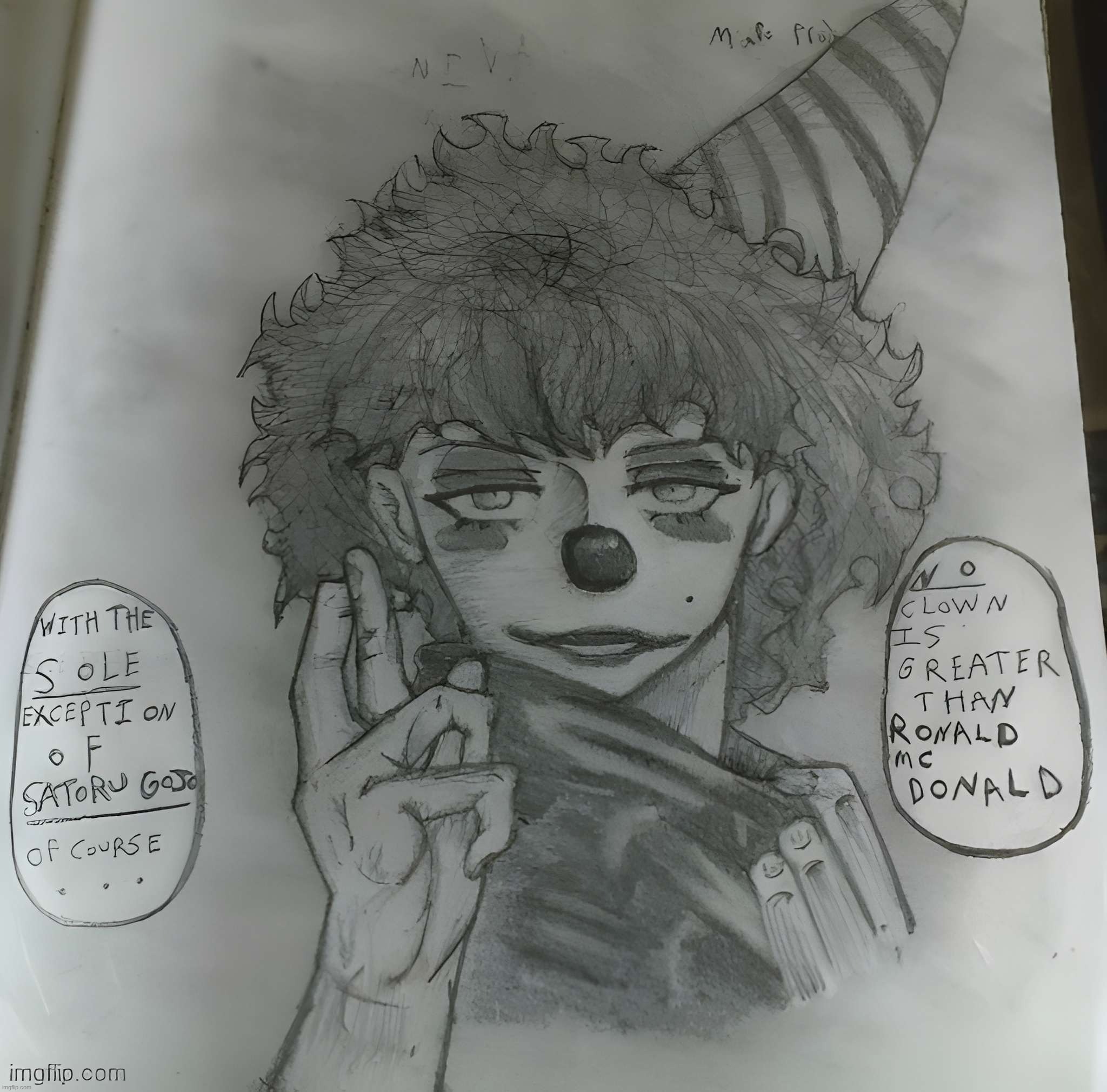 "Throughout heaven and earth, I alone am the clown" | made w/ Imgflip meme maker
