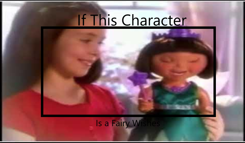 If This Character is a Fairy Wishes Blank Meme Template