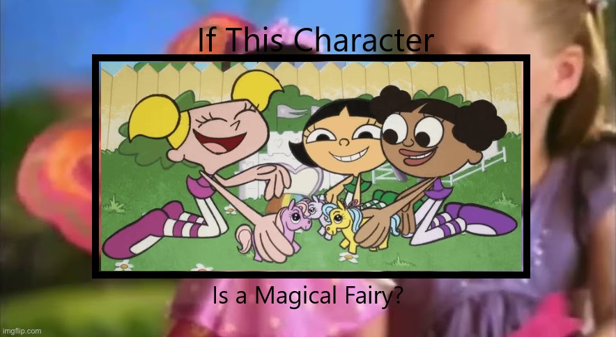 If Dee Dee Mee Mee Lee Lee are Magical Fairies | image tagged in if this character ls a magical fairy,dexters lab,dee dee,mee mee,lee lee,magical fairies | made w/ Imgflip meme maker