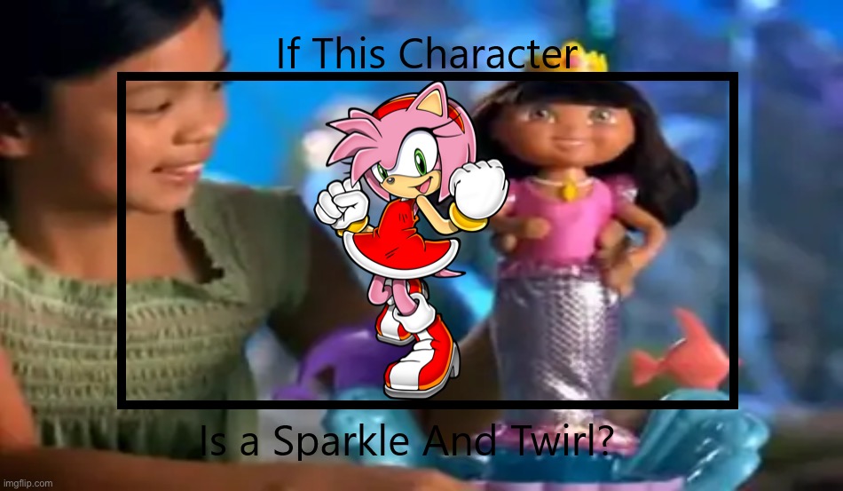 If Amy Rose is a Sparkle and Twirl | image tagged in if this character is a sparkle and twirl,sparkle and twirl,sparkle,twirl,amy rose,sonic | made w/ Imgflip meme maker