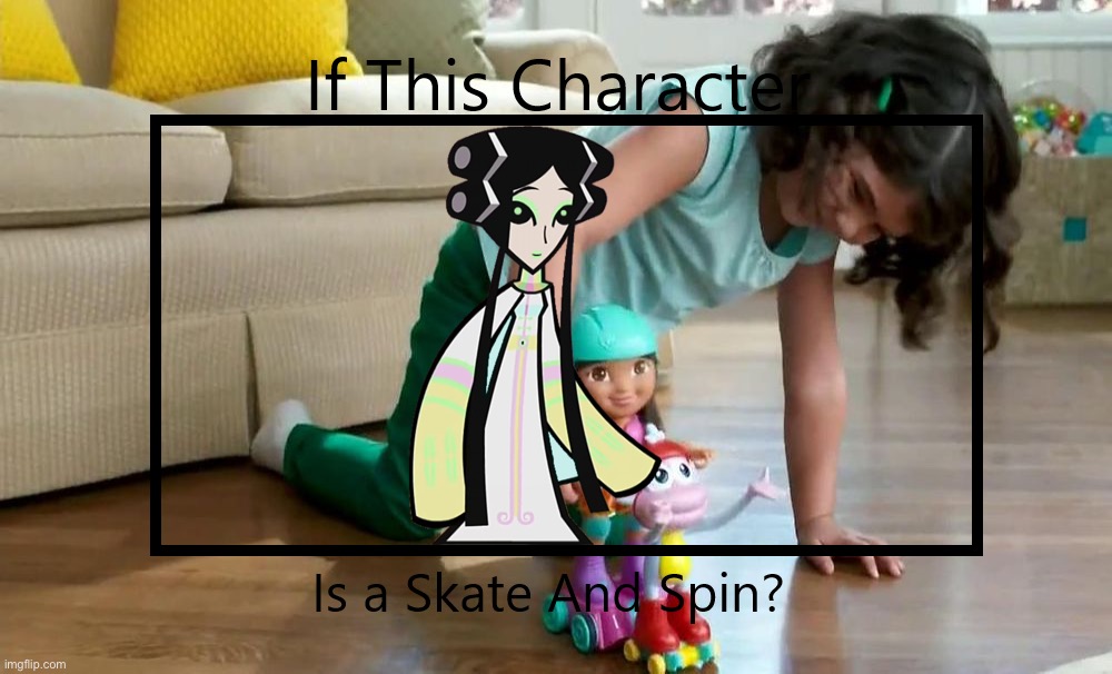 If Rattle Diva is a Skate and Spin | image tagged in if this character is a skate and spin,skate and spin,hero 108,rattle diva,skate,spin | made w/ Imgflip meme maker