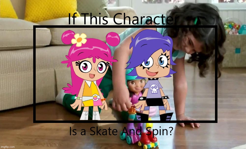 If Ami and Yumi are Skate and Spin | image tagged in if this character is a skate and spin,skate and spin,ami,yumi,hi hi puffy yumi yumi,hi hi puffy amiyumi | made w/ Imgflip meme maker