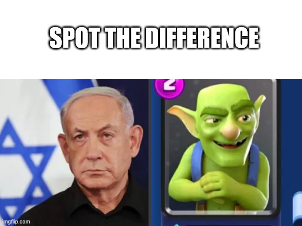 spot the difference | spot the difference | image tagged in funny,israel,clash royale | made w/ Imgflip meme maker