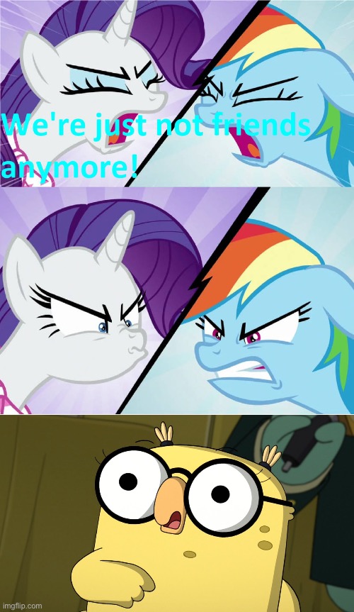 Patty Hoot (Kiff) Reacts To The Friendship Breakup | image tagged in my little pony,rainbow dash,rarity,kiff,deviantart,memes | made w/ Imgflip meme maker