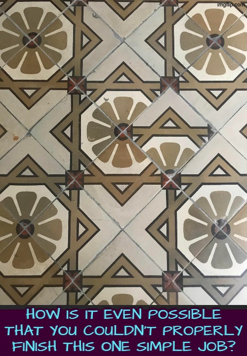 How does one screw this up unless they're literally blind? | How is it even possible that you couldn't properly finish this one simple job? | image tagged in you had one job,epic fail,blind,screwed up,duhhh dumbass,do you are have stupid | made w/ Imgflip meme maker