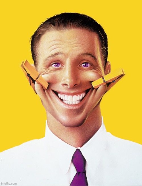 Fake smile | image tagged in fake smile | made w/ Imgflip meme maker