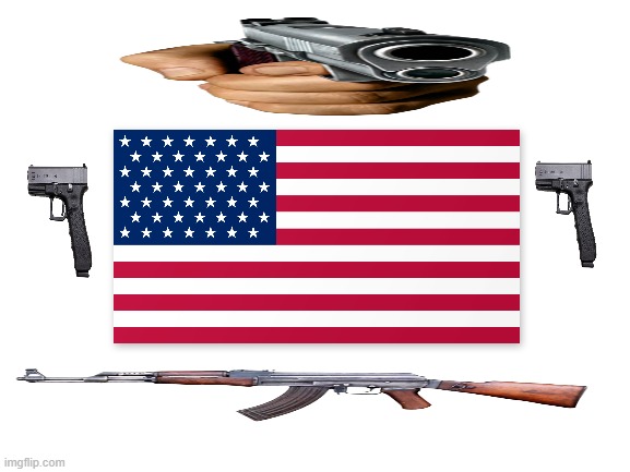 america slander | image tagged in america,american flag,guns,ak47,donald trump | made w/ Imgflip meme maker