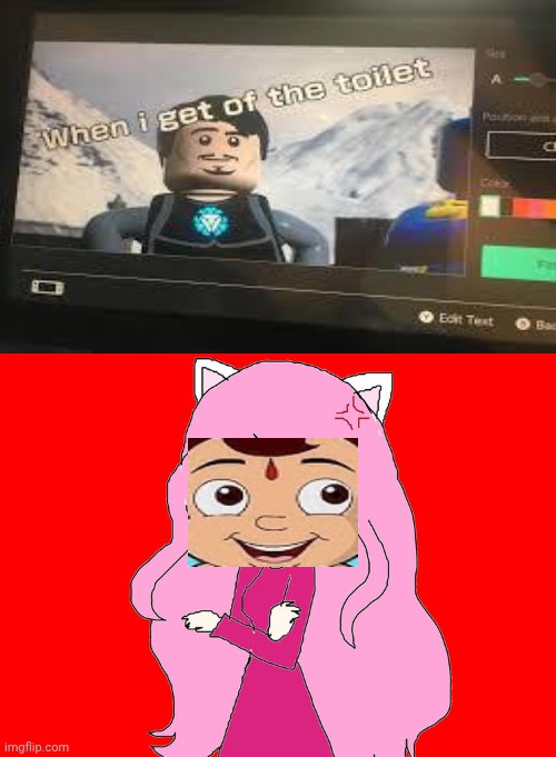 Me Ruining A Fill In Meme #603 | image tagged in ruin this fill in meme 603 | made w/ Imgflip meme maker