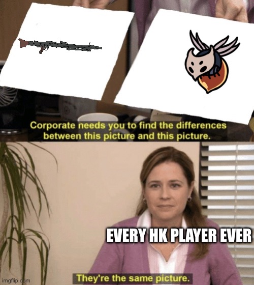 Damn I hate them aspids | Every HK player ever | image tagged in corporate needs you to find the differences | made w/ Imgflip meme maker