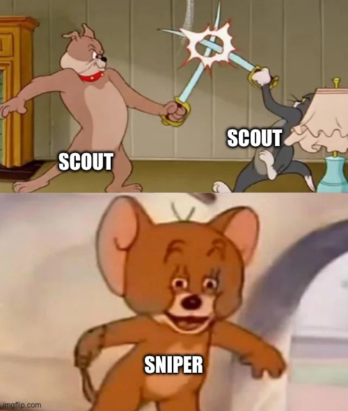 TF2 moment | Scout; Scout; Sniper | image tagged in tom and spike fighting | made w/ Imgflip meme maker