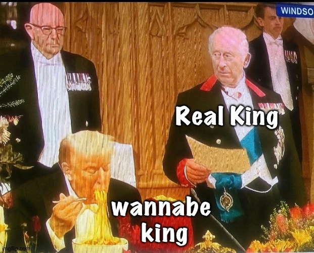 Trump Pasta Face | Real King; wannabe 
king | image tagged in trump king charles pasta face | made w/ Imgflip meme maker