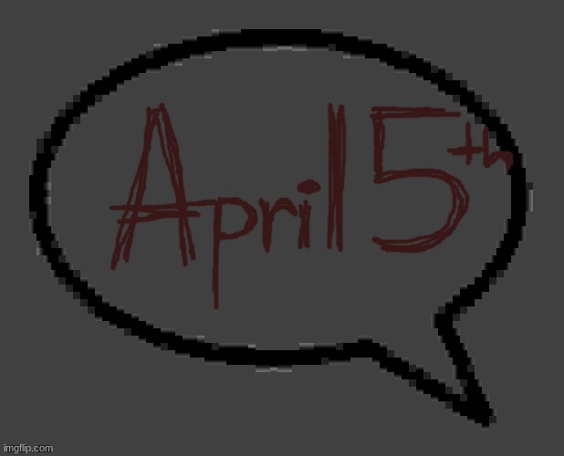nightmare nightmare nightmare nightmare nightmare nightmare nightmare nightmare nightmare nightmare nightmare nightmare | image tagged in april 5th | made w/ Imgflip meme maker