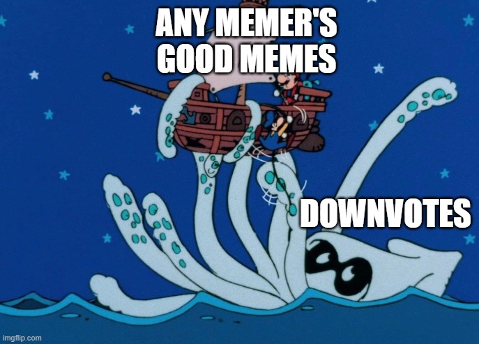 Blooper Grabs the Airship | any memer's good memes; downvotes | image tagged in blooper grabs the airship,great mission | made w/ Imgflip meme maker