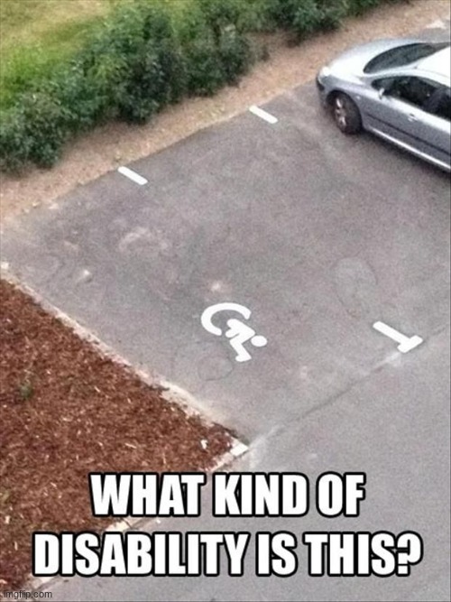uhhh... | image tagged in disability,you had one job,huh | made w/ Imgflip meme maker