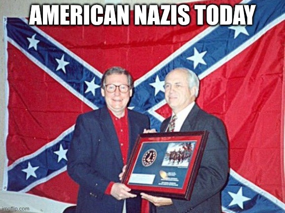 American Nazis today | image tagged in mitch mcconnell | made w/ Imgflip meme maker