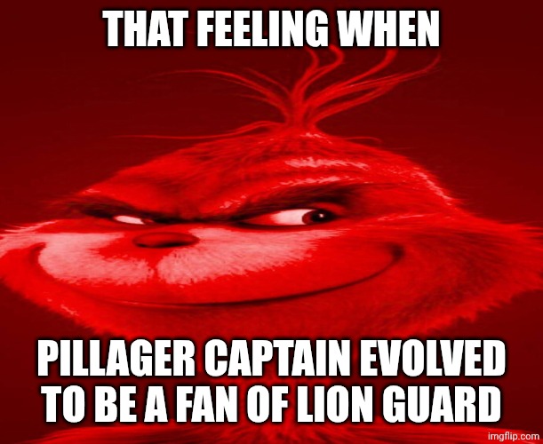 Evil Knee Surgery | That feeling when; Pillager captain evolved to be a fan of lion guard | image tagged in evil knee surgery | made w/ Imgflip meme maker