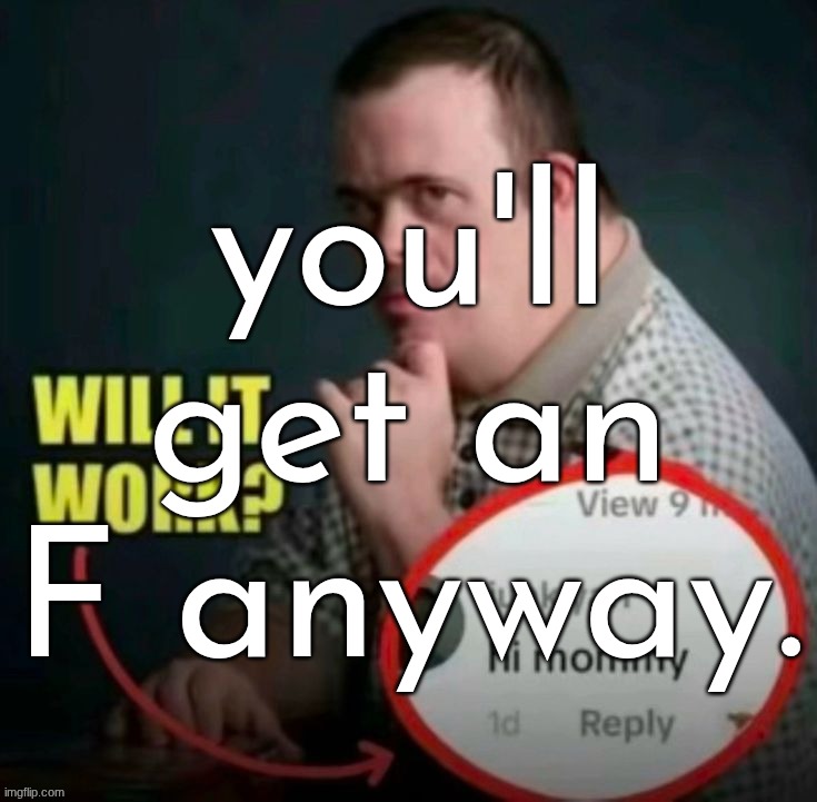 made w/ Imgflip meme maker
