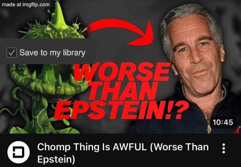 Alex worst than Epstein | image tagged in alex worst than epstein | made w/ Imgflip meme maker