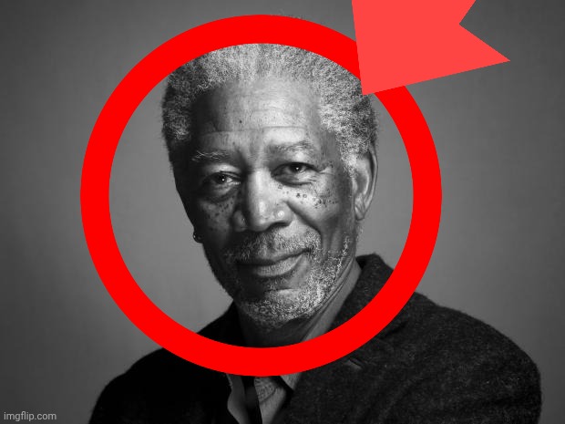Morgan Freeman | image tagged in morgan freeman | made w/ Imgflip meme maker