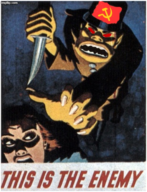 This is the enemy (depiction of a communist demon) | image tagged in propaganda,demon,demons,communists,communism | made w/ Imgflip meme maker